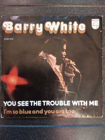 45T Barry White - You see the trouble with me, Single, Comme neuf, 7 pouces, R&B et Soul