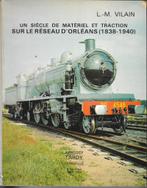 LE RÉSEAU D' ORLÉANS 1838 - 1940, Collections, Livre ou Revue, Utilisé, Envoi, Train