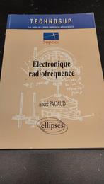Livre - Electronique radiofréquence, Comme neuf, André Pacaud, Enlèvement, Livre scientifique