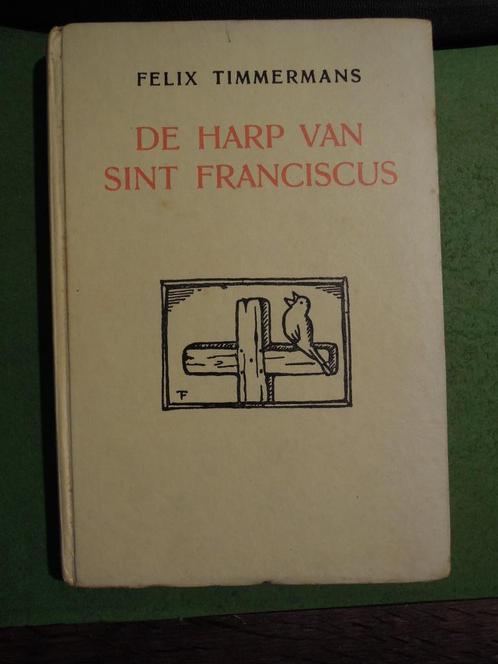 Felix Timmermans La harpe de saint François 1931, Livres, Littérature, Utilisé, Belgique, Enlèvement ou Envoi
