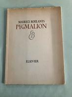 Gesigneerd Maurice Roelants / Pygmalion 1 ste druk genummerd, Ophalen of Verzenden, Zo goed als nieuw