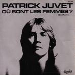 †PATRICK JUVET: "Où sont les femmes?", Enlèvement ou Envoi, Single, Comme neuf, Pop