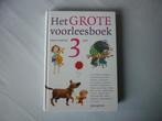 Het Grote voorleesboek voor rond de 3 jaar - Jet Boeke ..., Boeken, Ophalen of Verzenden, Zo goed als nieuw, Diverse Auteurs, 3 tot 4 jaar