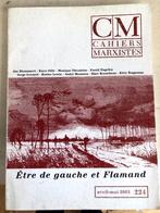 Cahiers Marxistes, Etre de gauche et Flamand. avril-mai 2003, Livres, Philosophie, Comme neuf, Autres sujets/thèmes, Enlèvement ou Envoi