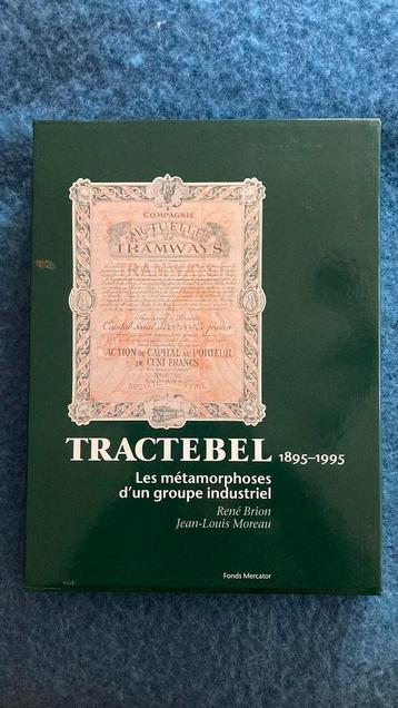 Tractebel 1895-1995 - Métamorphoses d’un groupe industriel
