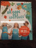 La brigade des spatules - livre - recettes, Ophalen of Verzenden, Nieuw