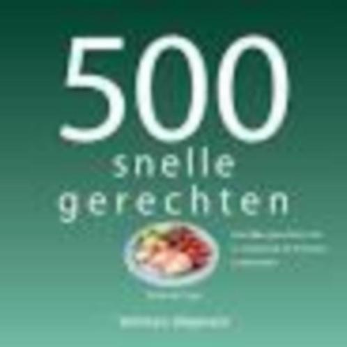 500 Snelle gerechten Deborah Gray 288 blz, Boeken, Kookboeken, Zo goed als nieuw, Ophalen of Verzenden