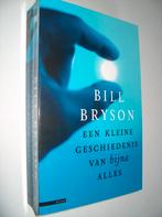 Bill Bryson - Een kleine geschiedenis van bijna alles, Enlèvement ou Envoi, Comme neuf, Europe autre, Bill Bryson