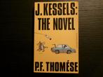 J. Kessels : The Novel  -P.F. Thomése-, Ophalen of Verzenden, België