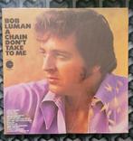 LP Bob Luman A chain don't take to me de 1971, Utilisé, Enlèvement ou Envoi