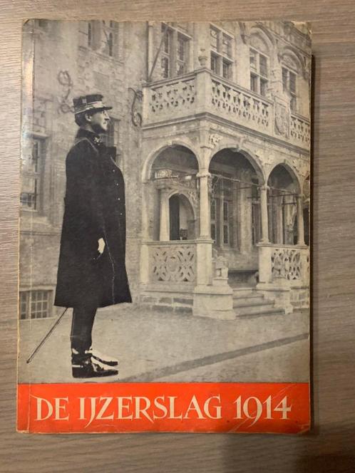 (1914-1918 IJZER DIKSMUIDE NIEUWPOORT) De IJzerslag., Livres, Guerre & Militaire, Utilisé, Enlèvement ou Envoi