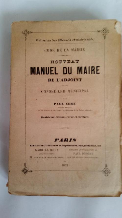 ancien livre de   1853 :       nouveau manuel du Maire, Antiek en Kunst, Antiek | Boeken en Manuscripten, Ophalen