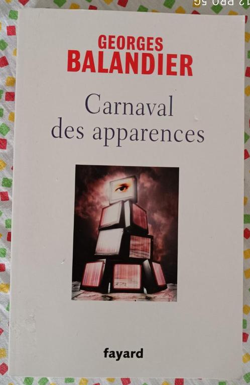 Le Carnaval des Apparences : Georges Ballandier : GRAND, Livres, Philosophie, Utilisé, Philosophie de la culture, Enlèvement ou Envoi