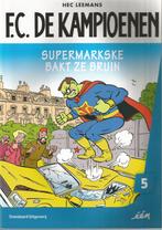 F.C. De Kampioenen : Supermarkske bakt ze bruin, Eén stripboek, Nieuw, Hec Leemans, Ophalen of Verzenden