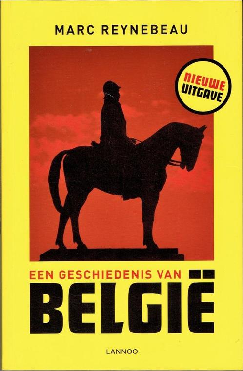 Belgie.- Een geschiedenis van België, Marc Reynebeau, Boeken, Geschiedenis | Nationaal, Zo goed als nieuw, 20e eeuw of later, Ophalen of Verzenden