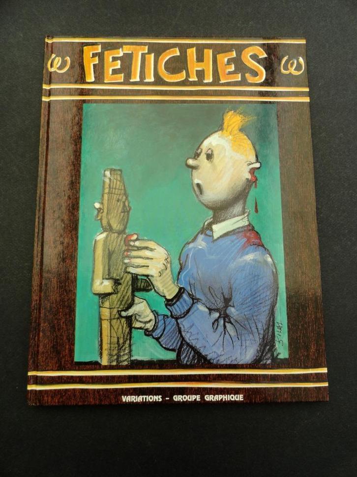 Fetiches - Tintin - Herge -Goddin- Groupe Graphique - EO1991, Boeken, Stripverhalen, Verzenden