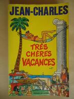 Jean - Charles Très chères vacances, Livres, Humour, Utilisé, Enlèvement ou Envoi