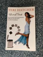 Teri Hatcher - Burnt toast, Comme neuf, Enlèvement ou Envoi, Teri Hatcher