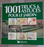1001 trucs et astuces pour le jardin Relié – 6 mai 2004, Livres, Maison & Jardinage, Plantes d'intérieur, Enlèvement ou Envoi