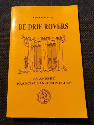 Drie rovers e.a. franciscaanse novellen - Rufien Van Ouytsel