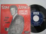 45 tours Tom Jones Love me tonight, CD & DVD, Vinyles Singles, Utilisé, Envoi, Single, Dance
