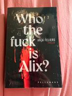 Who the fuck is Alix - Anja Feliers, Boeken, Ophalen of Verzenden, Nieuw