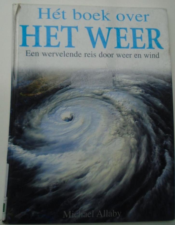 HET BOEK OVER HET WEER 9789025732783, Boeken, Wetenschap, Gelezen, Ophalen of Verzenden