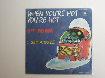 Fifth Form  When You're Hot  You're Hot   I Get A Buzz 7" 19