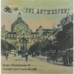 Ons Antwerpen / Roger Binnemans & George van Cauwenbergh, Boeken, Geschiedenis | Stad en Regio, Ophalen of Verzenden, Zo goed als nieuw