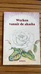 Sonia - Werken vanuit De Akasha, Livres, Comme neuf, Sonia, Enlèvement ou Envoi