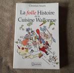 La Folle Histoire De Cuisine Wallonne  (Christian Souris), Boeken, Kookboeken, Ophalen of Verzenden, Gelezen, Nederland en België