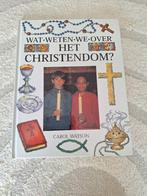 Boek wat weten we over het christendom Carol Watson, Ophalen of Verzenden, Nieuw, Carol watson