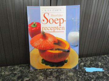 boek heerlijke soeprecepten, Enlèvement ou Envoi, Comme neuf, Pays-Bas et Belgique, Entrées et Soupes