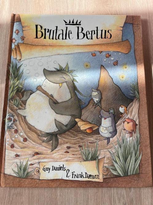 Brutale Bertus (Guy Daniëls), Boeken, Kinderboeken | Kleuters, Ophalen of Verzenden