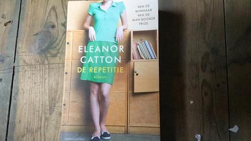 Eleanor Catton - De repetitie, Boeken, Literatuur, Zo goed als nieuw, Ophalen of Verzenden