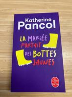 La mariée portait des bottes jaunes - Katherine Pancol, Boeken, Ophalen of Verzenden, Gelezen, Katherine Pancol, België