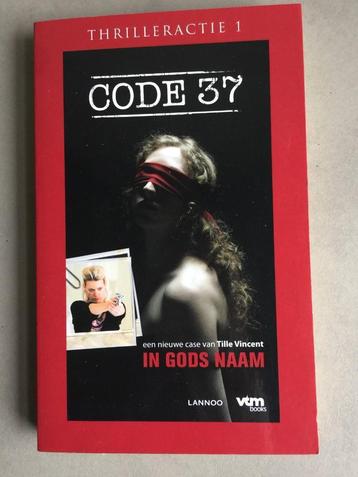Code 37 : In Gods Naam ( Tille Vincent )