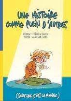 Une histoire comme plein d'autres., Neuf, Enlèvement ou Envoi, Fr. Jannin/ J-L Fonck, Une BD