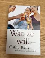 Wat ze wil Cathy Kelly, Ophalen of Verzenden, Zo goed als nieuw