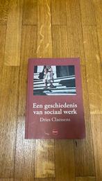 Dries Claessens - Een geschiedenis van sociaal werk, Boeken, Ophalen of Verzenden, Dries Claessens