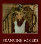 Francine Somers. ou la passion de creer, le gout de connait, Livres, Utilisé, Enlèvement ou Envoi