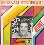 Will Tura - Eenzaam zonder jou, En néerlandais, Enlèvement ou Envoi, Single, Utilisé