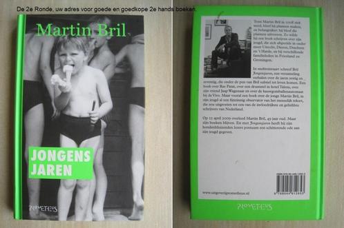 312 - Jongens jaren - Martin Bril - jongensjaren, Livres, Romans, Comme neuf, Envoi