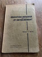 Education physique et entrainement  Patte Delporte '50-'60, Verzenden, Gelezen, Overige niveaus, Dr F. Patte Ed G. Delporte