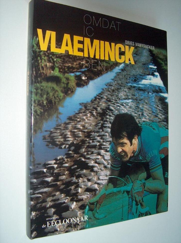 Omdat ic Vlaeminck ben - Dries Vanysacker, Boeken, Sportboeken, Nieuw, Lopen en Fietsen, Ophalen of Verzenden