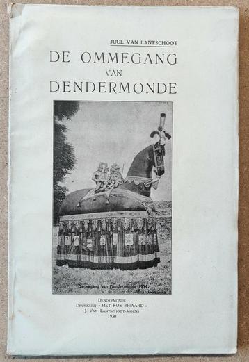 De Ommegang van Dendermonde/ 1930.
