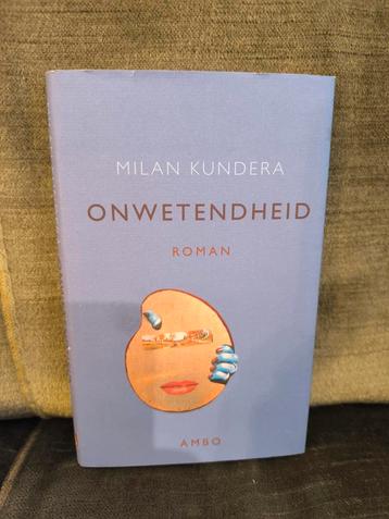 Onwetendheid.    (Milan Kundera) beschikbaar voor biedingen