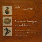 Vorsten, burgers en soldaten. Romeinen en middeleeuwers in, Ophalen of Verzenden