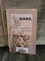 Hans,     (na de dodentocht van Hans Van Temsche), Ophalen of Verzenden, Gelezen, Maatschappij en Samenleving, Suzanne Van Well