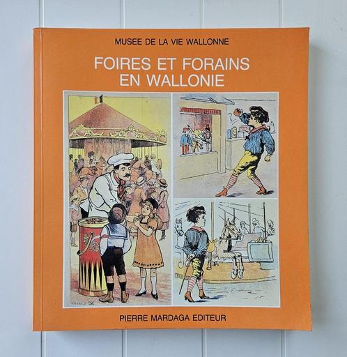 Kermissen in Wallonië: Kermismagie uit het verleden, Boeken, Geschiedenis | Nationaal, Gelezen, 20e eeuw of later, Ophalen of Verzenden